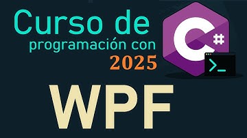 CURSO DE C# DESDE CERO 2025 |  WPF [INTRODUCCION] video(49)
