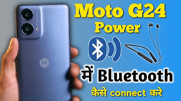 moto g24 power me bluetooth kaise connect kare !! how to connect Bluetooth in moto g24 power