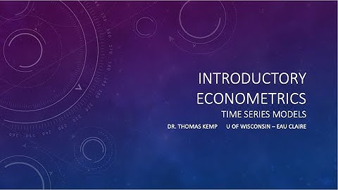 Introductory Econometrics: Introduction to Time Series Analysis