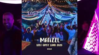 Matizze - Live At Lost Gipsy Land Festival, Bedouin 2020 ( Main Set )