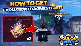 How To Get Evolution Fragment Fast In Sailor Piece | Roblox