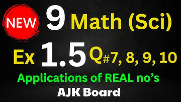 9 Math 𝐍𝐄𝐖 Book 2025📗Q.no 7, 8, 9, 10 of Exercise 𝟏.5 |🍁AJK Board  ✍️ Saif Math Notes