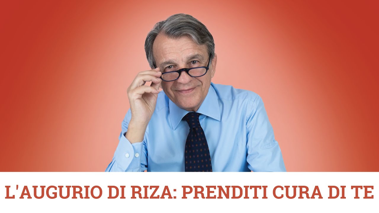 L'augurio di Riza: prenditi cura di te