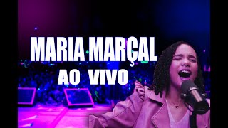 Maria Marçal ao vivo | Atualizado 23/24