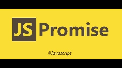 Promise trong Javascript. Ôn luyện làm bài test Shopee