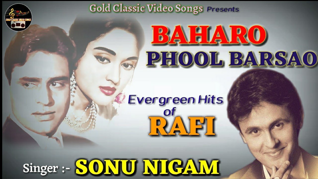 Baharon Phool Barsao   Sonu Nigam   Evergreen Hits Of Rafi   Suraj 1966