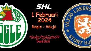 RÖGLE VS VÄXJÖ | 1 FEBRUARI 2024 | HIGHLIGHTS | SHL |