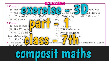 exercise 3D class 7 | composit maths | S chand maths | #conversion_of_units
