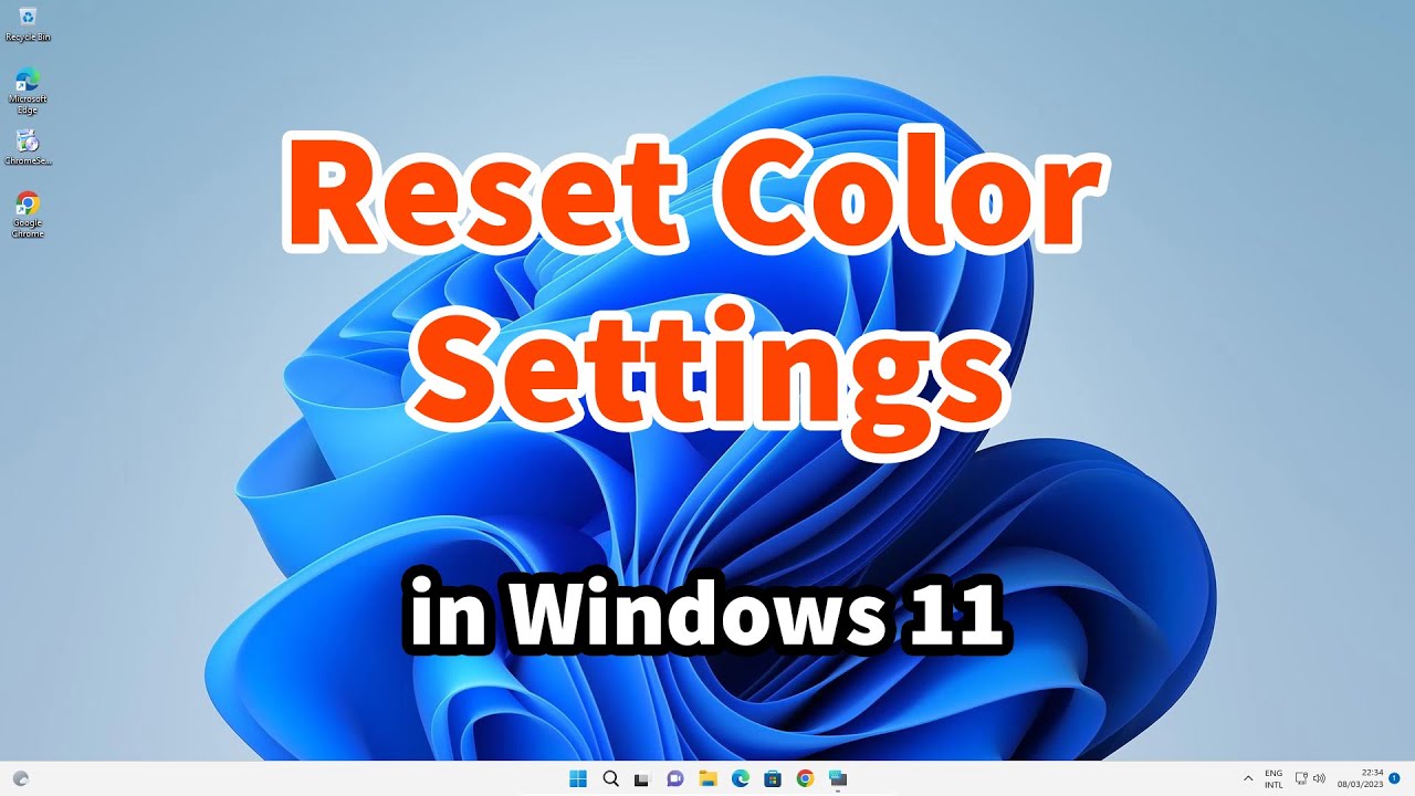 How To Reset Color Settings In Windows 11 PC Or Laptop YouTube How To Reset Color Settings In Windows 11 PC Or Laptop YouTube