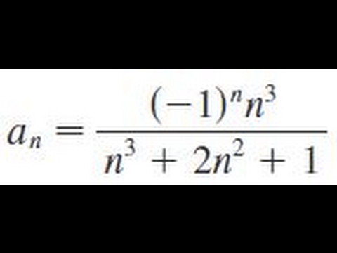 An 1 N N 3 N 3 2n 2 1 Determine Whether The Sequence Converges Or Diverges Youtube An 1 N N 3 N 3 2n 2 1 Determine Whether The Sequence Converges Or Diverges Youtube