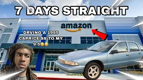 DRIVING A 1995 CHEVROLET CAPRICE TO MY 9-5 FOR 7 DAYS STRAIGHT!!!