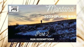 Montana 2023 Upland Bird Season: Part 2