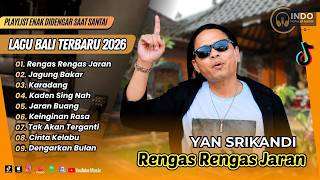 Yan Srikandi - RENGAS RENGAS JARAN | JAGUNG BAKAR | KARADANG || LAGU BALI VIRAL TERBARU 2026