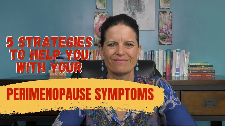 STRUGGLING THROUGH PERIMENOPAUSE? Try These 5 Stra...