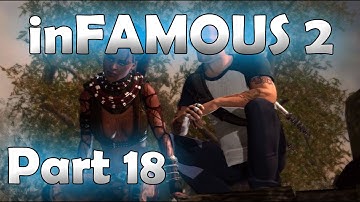 inFAMOUS 2 Part 18: Kuo and Nix (inFAMOUS Second Son Preparation)