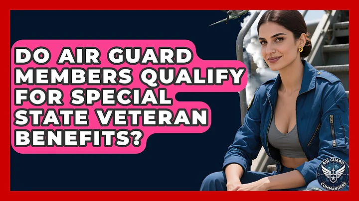 Do Air Guard Members Qualify For Special State Veteran Benefits? - Air Guard Commanders