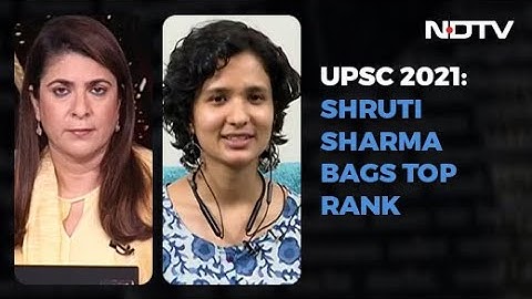 Watch: UPSC Topper Shruti Sharma