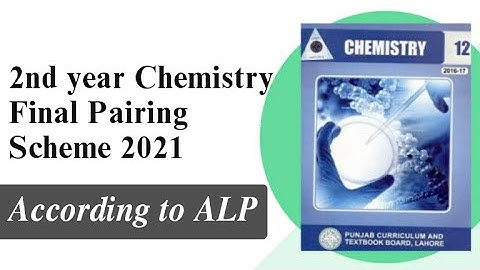 2nd year chemistry pairing scheme 2021 | punjab boards
