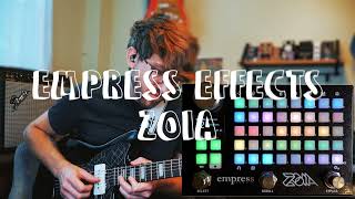 Writing With the Empress Effects: ZOIA (21 User Patches!)