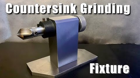Countersink Grinding Fixture