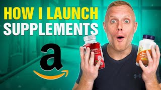 How To Launch Supplements on Amazon 🚀 (S.A.L.E. Method)