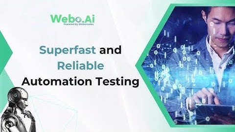 Webo.Ai- Powerful Test Automation tool