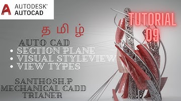 AutoCAD 2018 | தமிழ் 3DWorkbench  Section Plane ,Visual Style , View Types  - CADD NEST RR Nagar..