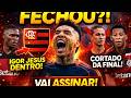 🔥 FECHOU?! IGOR JESUS DENTRO NO FLAMENGO E TITULAR CORTADO DA FINAL!