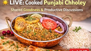 Sunny chit-chat ☀️ Live :Cooking Punjabi chholey LIVE—good vibes, great weather &amp; talks! 🥘