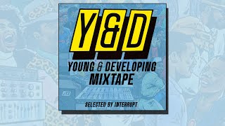 Young & Developing Mixtape (100% Y&D Selection)