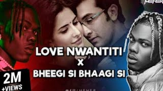 ckay love nwantiti x bheegi si bhaagi si 2025 