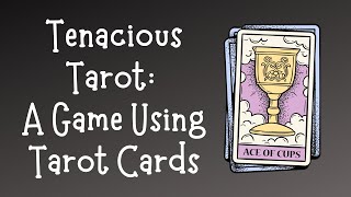 Tenacious Tarot: A Game Using Tarot Cards screenshot 2