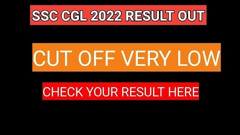 ssc cgl result 2022 | ssc cgl 2022 result ssc cgl tier 1 result