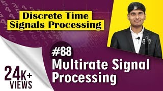 What is meant by Multirate Signal Processing or Multirate Sampling | Discrete Time Signal Processing