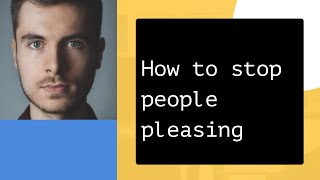 How to set boundaries and stop people pleasing