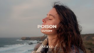 Cut Off – Poison 🌅 Deep House 2025 | Sunset Vibes &amp; Emotional Energy
