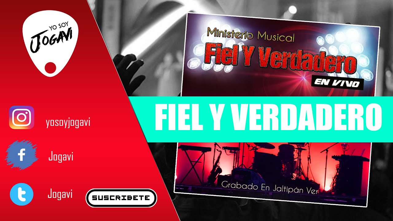 Ministerio Musical FIEL Y VERDADERO - EN VIVO