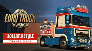 Euro Truck Simulator 2 - FIRST LOOK | Holland Style Tuning Pack DLC 🇳🇱🚛