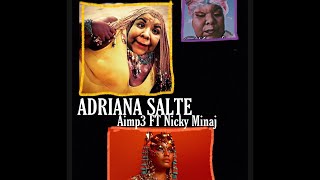 ¡EXTRENO!  Aimp3 FT Nicky Minaj . (ADRIANA SALTE)