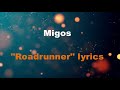 Migos RoadRunner Lyric Video mp3