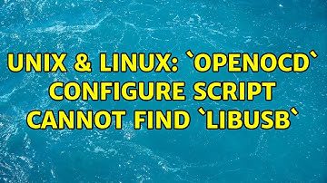 Unix & Linux: `openocd` configure script cannot find `libusb` (2 Solutions!!)