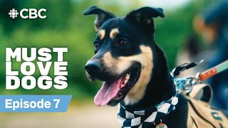 Must Love Dogs Episode 7: Bowled Over | Full Episode @CBC