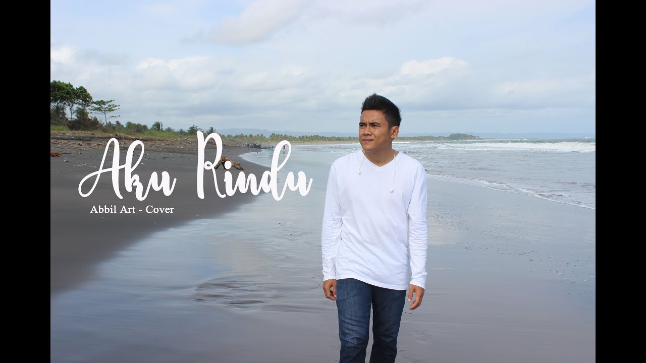 Aku Rindu Bastian Steel - Abbil ART Cover - YouTube
