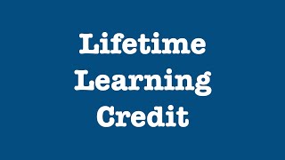 Do you Qualify for a Lifetime Learning Credit?