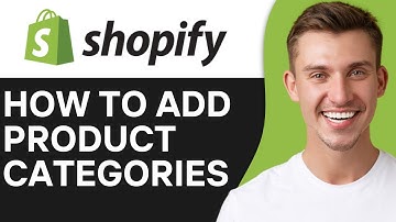 HOW TO ADD PRODUCT CATEGORIES AND SUBCATEGORIES IN SHOPIFY (2025)