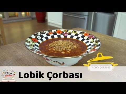 Lobik Çorbası Tarifi