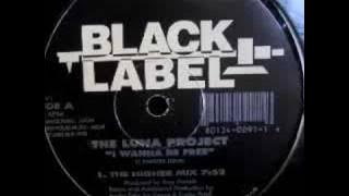 The Luna Project - I Wanna Be Free (The Higher Mix)