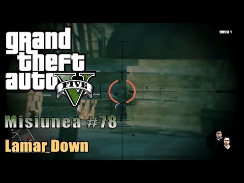 GTA 5 - Misiunea 78 (Lamar Down)