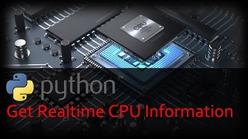 how to get and use cpu information in python
