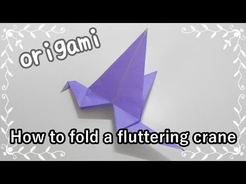 折り紙origami Fan 羽ばたく鶴の折り方 How To Fold A Fluttering Crane 親子で遊べる折り紙 Youtube